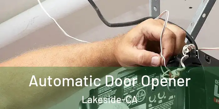  Automatic Door Opener Lakeside-CA