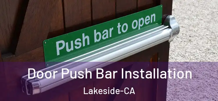  Door Push Bar Installation Lakeside-CA