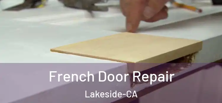 French Door Repair Lakeside-CA