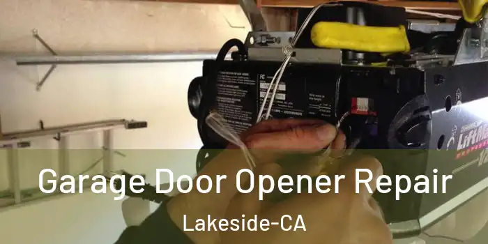 Garage Door Opener Repair Lakeside-CA