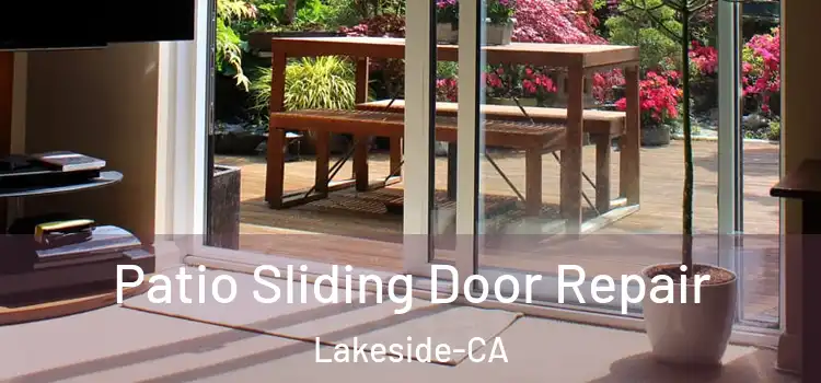Patio Sliding Door Repair Lakeside-CA